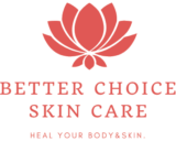 Better Choice Skin Care